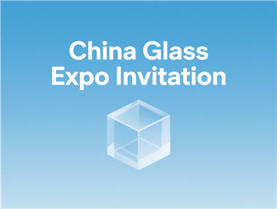 Anda diundang! China Glass Expo Beijing 2025 Undangan